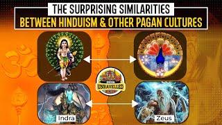 Surprising Similarities Between Hindus & Other Pagan Cultures | India Unravelled