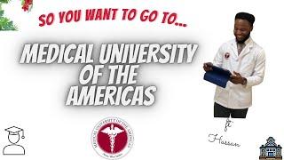 So you want to go to Medical University of the Americas (MUA)