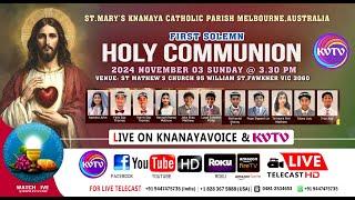 MELBURNE | FIRST SOLEMEN HOLY COMMUNION | ST MARY'S KNANAYA CATHOLIC PARISH | NOV 3RD SUN 3PM | KVTV