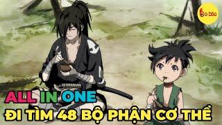 ALL IN ONE | Dororo - Sinh Ra Đã Tàn Phế Nhưng Vô Cùng Bá Đạo | Review Anime Hay