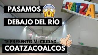 PASAMOS EL TÚNEL SUMERGIDO Y LES MUESTRO COATZA | COSTEÑITOS COATZA