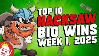  TOP 10 HACKSAW GAMING MAX WINS OF WEEK #1 - 2025