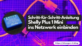 Shelly Plus 1 Mini - Schaltung mit einer Lampe aufbauen und Integration ins Heimnetzwerk