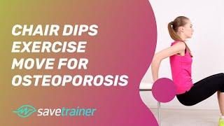 Chair Dips Exercise Move For Osteoporosis | SaveTrainer