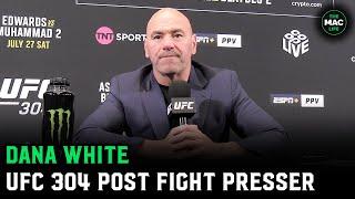 Dana White: 'I’m never upping the f****g bonuses again' | UFC 304 Post Fight Press Conference