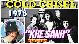 Cold Chisel │ "Khe Sanh (1978)"  LIVE? "A Great Story Telling Song!"