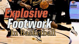 Develop Explosive Basketball Footwork