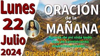 oración de la mañana del día Lunes 22 de Julio de 2024 - Hebreos 12:28-29