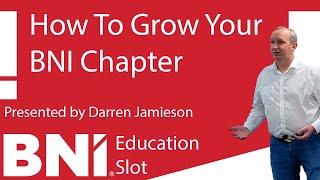 How To Grow Your BNI Chapter - The Single Best Tip You'll Ever Hear