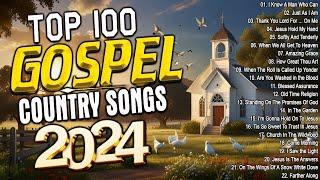 Top 100 Old Country Gospel Songs: Timeless Classics of Faith, Hope & Love in One Ultimate Playlist