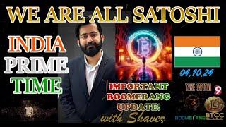 India Prime Time - WAAS - Important Boomerang Update with Shavez - 04/10/24