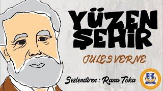 Yüzen Şehir - Jules Verne (Sesli Kitap Tek Parça) (Rana Toka)