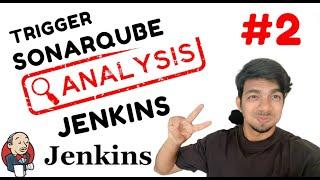 Trigger SonarQube Analysis from Jenkins  || Part - 2 || engineerhoon