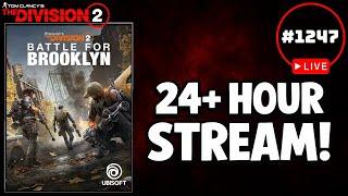 Battle for Brooklyn & New Season LIVE! 24+ Hour Division 2 Marathon!