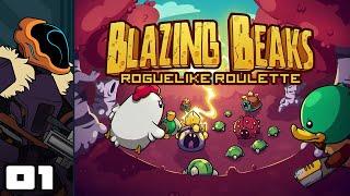 Let's Play Blazing Beaks [Roguelike Roulette] - PC Gameplay Part 1 - *Confused Platypus Noises*