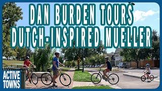 AUSTIN: Dan Burden with Blue Zones Rides the Mueller Dutch-Inspired Cycle Network