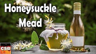 Honeysuckle Mead -Easy Semi Sweet Mead without Pasteurizing or Stabilizing