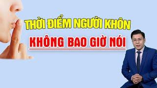 5 thời điểm Người Khôn luôn Im lặng