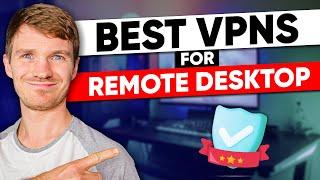 Best Remote Access VPN in 2024: Secure VPNs for Business