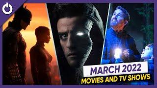 12 Exciting TV Series and Movies Coming in March 2022