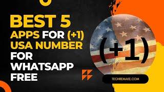 Best 5 Free USA Number Apps for WhatsApp 2023 | virtual phone number usa