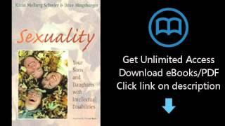 Download Sexuality: Your Sons and Daughters with Intellectual Disabilities PDF