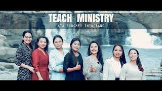 ATA RINGMEI THINGBANG / TEACH MINISTRY WORSHIP TEAM