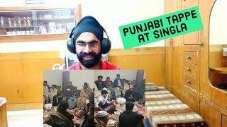 Indian Reaction !Punjabi Tappe at Singla Ft Punjabi Gabruus