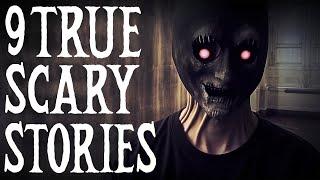 9 TRUE Scary Horror Stories | the Horror Chronicle