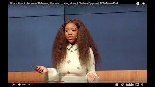 What a time to be alone! Releasing the fear of being alone. | Chidera Eggerue| TEDxMauerPark