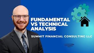 Fundamental vs Technical Analysis - Summit Financial Consulting LLC