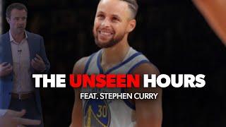 The Unseen Hours - Feat. Stephen Curry | BASKETBALL MOTIVATION