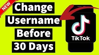 How to Change TikTok Username Before 30 Days (3 New Methods)