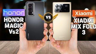 Honor Magic Vs2  Vs Xiaomi Mix Fold 3 Comparison.