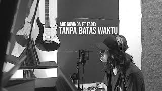 TANPA BATAS WAKTU - ADE GOVINDA ft FADLY (Cover by Geraldo Rico)