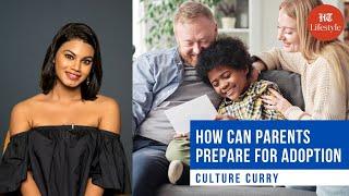 How Can Parents Prepare For Adoption | Culture Curry