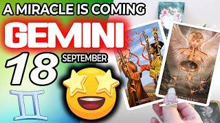 Gemini   A MIRACLE IS COMING horoscope for today SEPTEMBER 18 2024  #gemini tarot SEPTEMBER 18