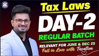 Tax Laws "DAY - 2"| Introduction & Strategy - June/Dec 2025 | VG Sir | #vgstudyhub #online #tax