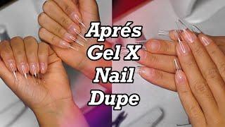 APRÉS GEL X NAIL DUPE | Easy and Affordable Gel Nails