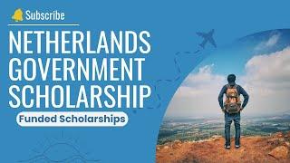 NL Scholarship 2024-25 by Netherlands Government, Funded Scholarships, Study Abroad #junaidnaveed