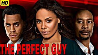 The Perfect Guy (2015) Movie Full | Sanaa Lathan | Michael Ealy | Morris C |Updates Review  & Facts