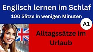 Einfach Englisch lernen - Alltagssätze im Urlaub (A1)