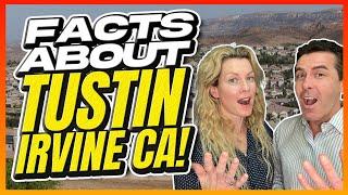 Living In The Irvine California Suburb Of Tustin - EVERYTHING YOU NEED TO KNOW!