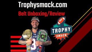 TrophySmack.com championship belt unboxing/ review￼