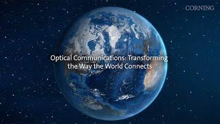 Optical Communications: Transforming the way the world connects