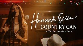 Hannah Ellis - Country Can (Official Music Video)