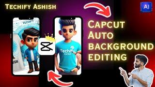 Auto background capcut transition tutorial template #capcutedittutorial techify ashish