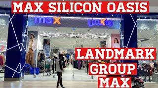 Landmark Group Max Silicon Central !New Store Open Silicon Oasis Ground Floor 26November 2022!! UAE!