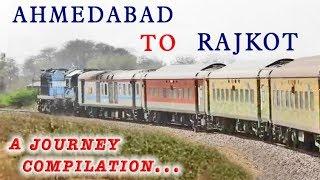 AHMEDABAD TO RAJKOT: Full Journey Compilation : INDIAN RAILWAYS