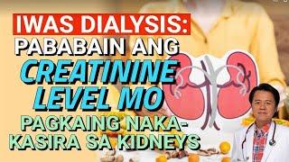 Iwas Dialysis: Pababain ang Creatinine Level Mo. - By Doc Willie Ong (Internist and Cardiologist)